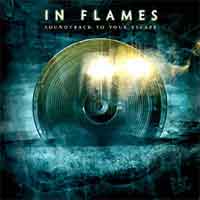 In Flames - Sou ndtrack to your escape